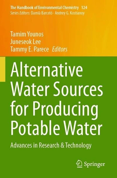 Alternative Water Sources for Producing Potable Water: Advances in Research and Technology