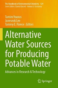 Alternative Water Sources for Producing Potable Water: Advances in Research and Technology