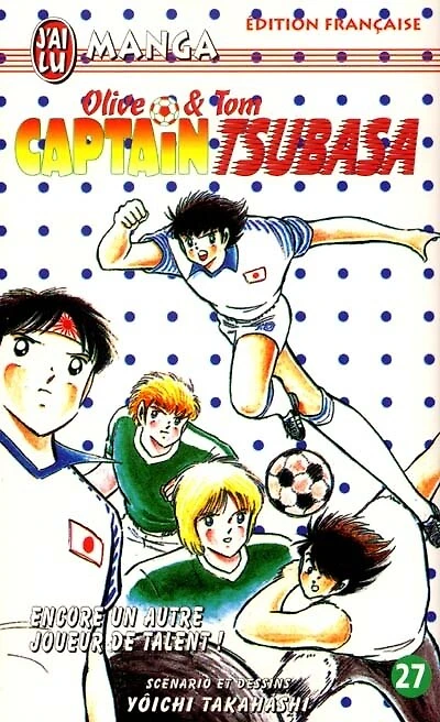 Captain Tsubasa : Olive et Tom, Vol. 27. Encore un joueur de talent !