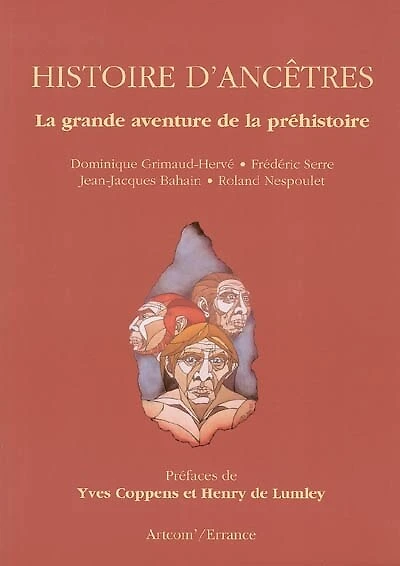 Histoire d'ancêtres: la grande aventure de préhistoire