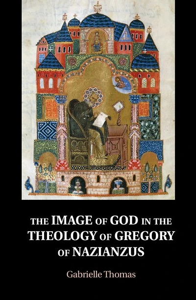 the Image of God Theology Gregory Nazianzus