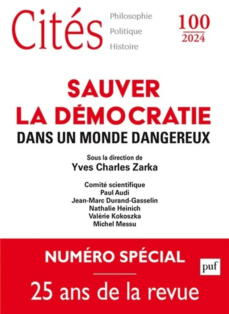 Cités, n°100. Sauver la démocratie dans un monde dangereux