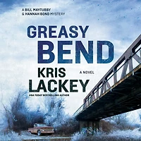 Greasy Bend: A Novel