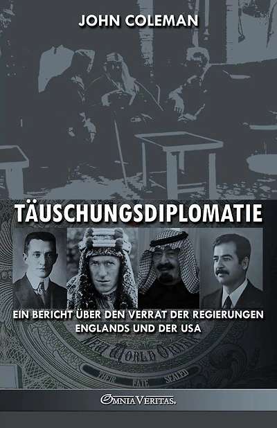 Täuschungsdiplomatie: ein Bericht über den Verrat der Regierungen Englands und der USA