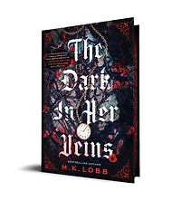 The Dark Her Veins