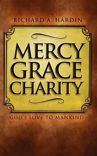 Mercy Grace Charity: God's Love to Mankind