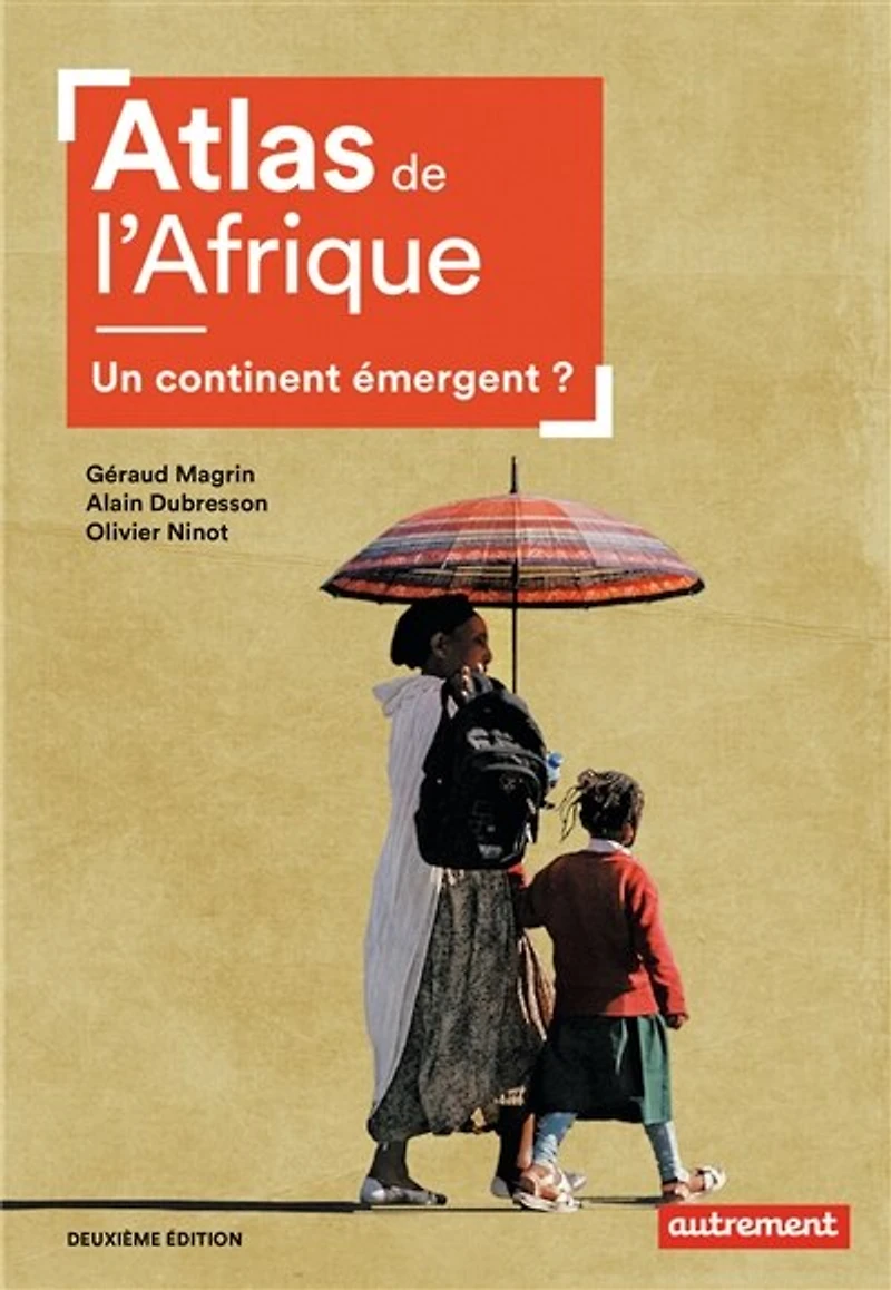 Atlas de l'Afrique: un continent émergent ?