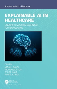 Explainable AI Healthcare: Unboxing Machine Learning for Biomedicine