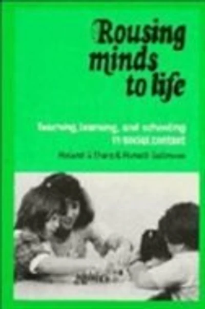 Rousing Minds to Life: Teaching, Learning, and Schooling Social Context