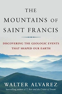 The Mountains of Saint Francis: Geologic Events That Shaped Our Earth