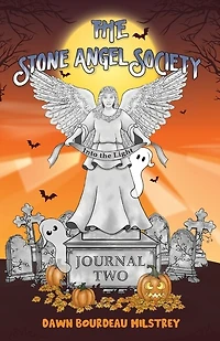 the Stone Angel Society: Journal Two, Into Light