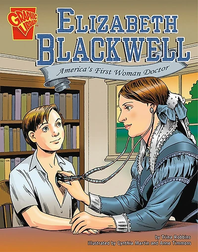 Elizabeth Blackwell: America's First Woman Doctor