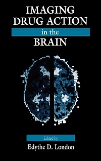 Imaging Drug Action the Brain