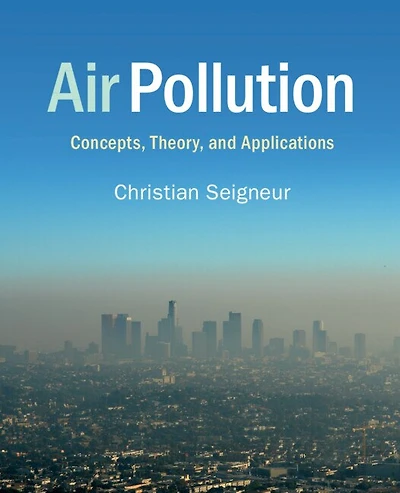Air Pollution: Concepts, Theory, And Applications