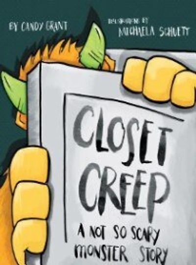 Closet Creep: A Not So Scary Monster Story