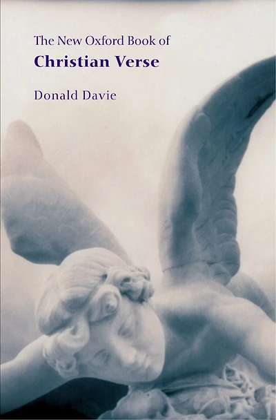 The New Oxford Book of Christian Verse