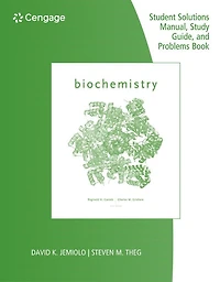 Study Guide With Student Solutions Manual And Problems Book For Garrett/grisham's Biochemistry, 6th