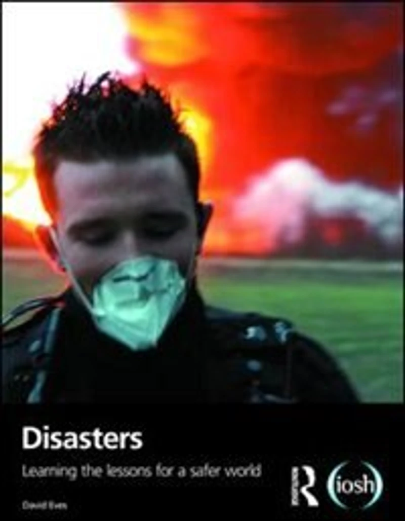 Disasters: Learning The Lessons For A Safer World