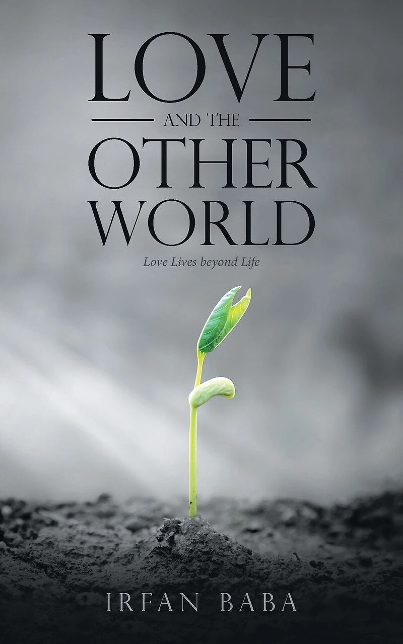Love and the Other World: Lives beyond Life