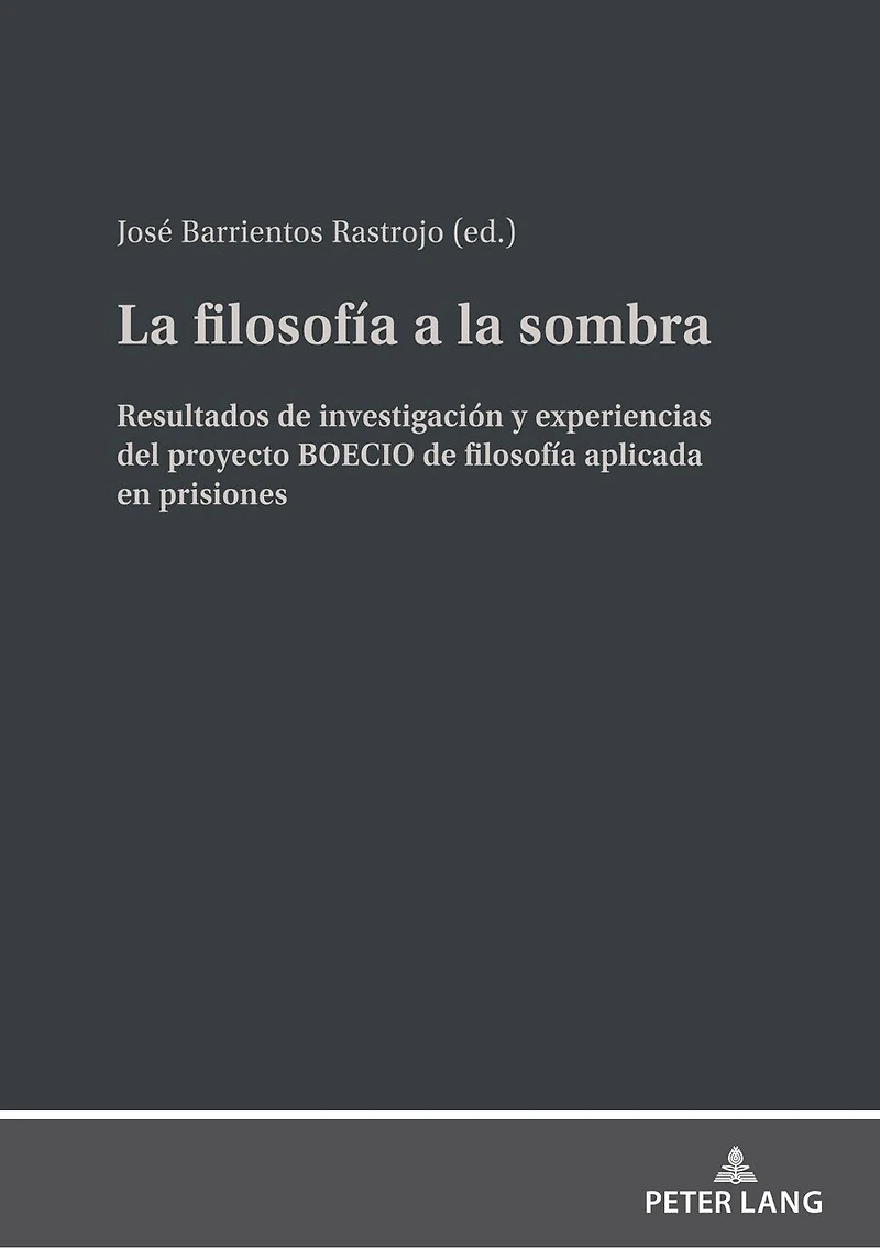 la filosofía a sombra: Resultados de investigación y experiencias del proyecto BOECIO aplicada en prisiones