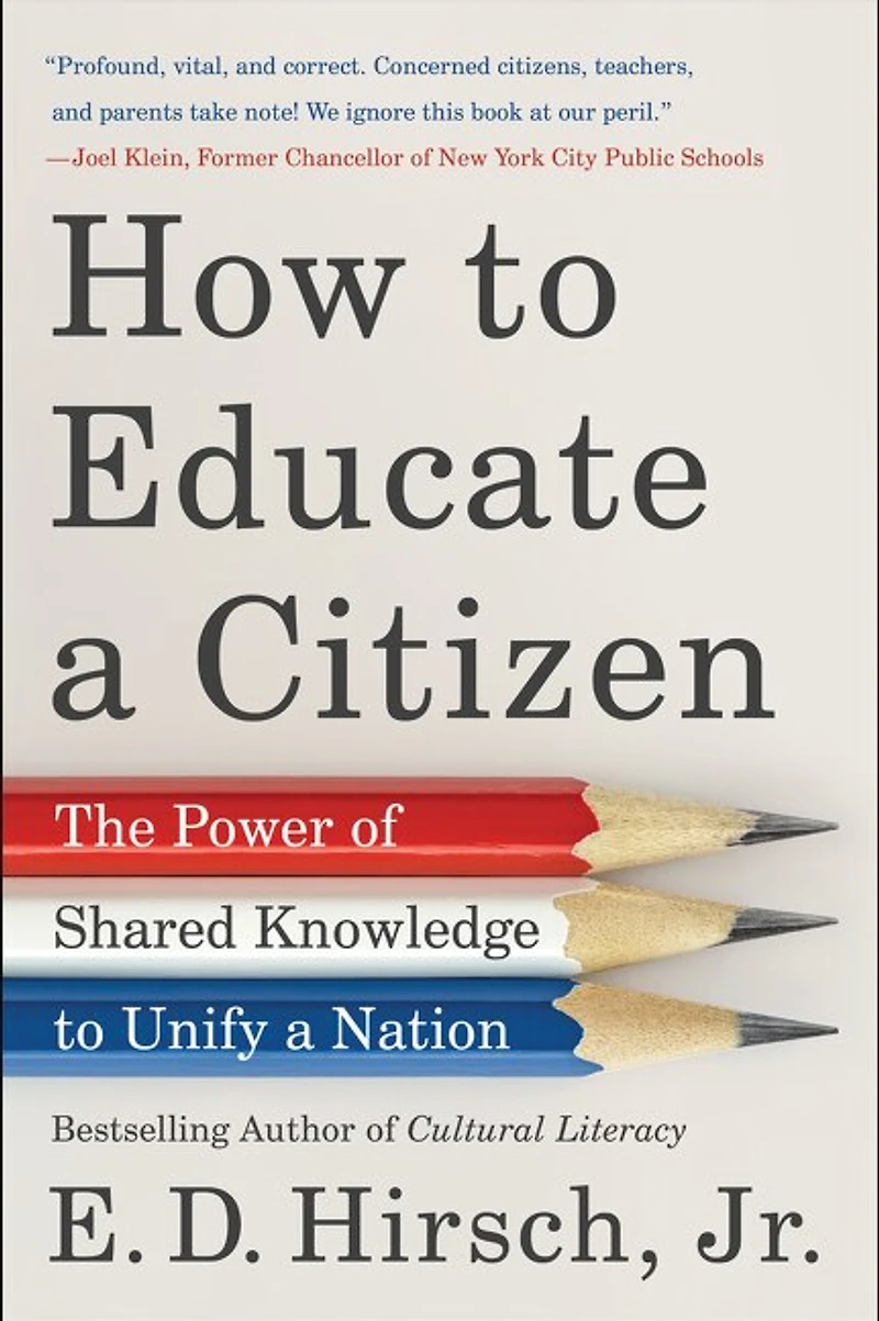 How to Educate a Citizen: The Power of Shared Knowledge Unify Nation