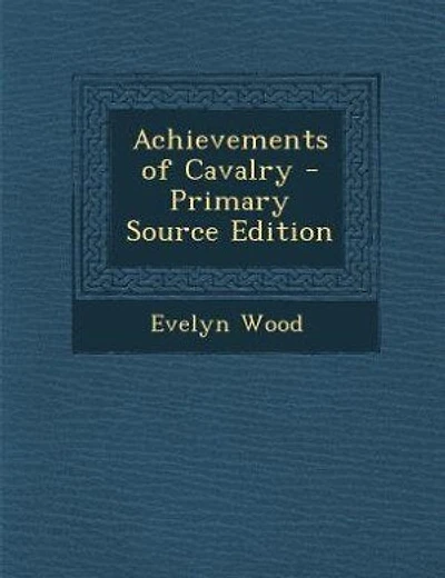 Achievements of Cavalry - Primary Source Edition
