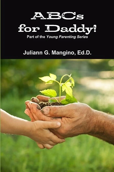 ABCs for Daddy! Part of the Young Parenting Series