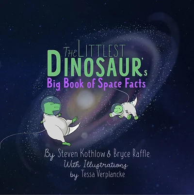 The Littlest Dinosaur's Big Book Of Space Facts