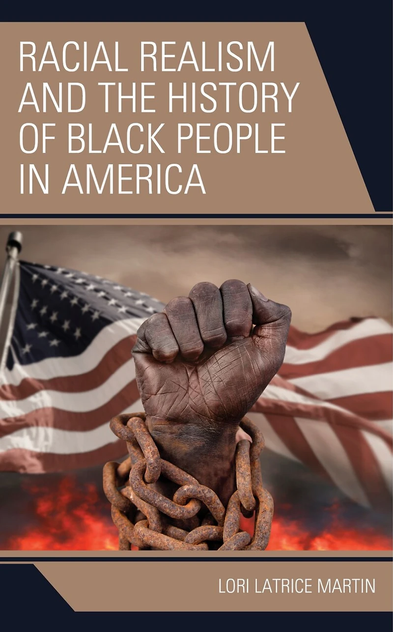 Racial Realism and the History of Black People America