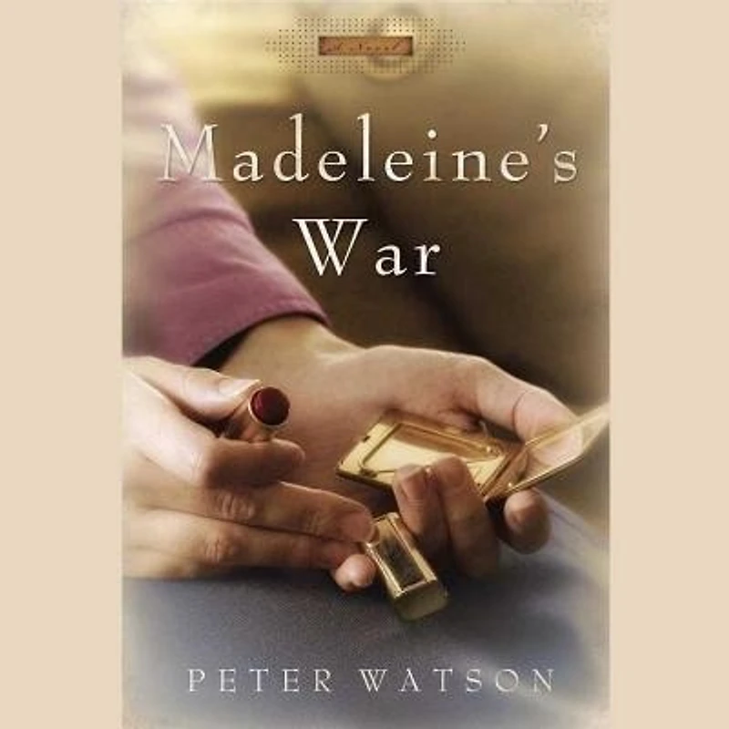 Madeleine’s War: A Novel