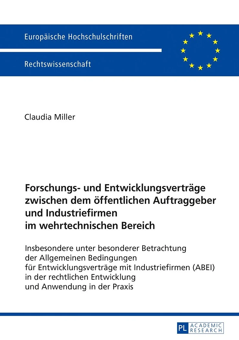 Forschungs- und Entwicklungsvertraege zwischen dem oeffentlichen Auftraggeber Industriefirmen im wehrtechnischen Bereich