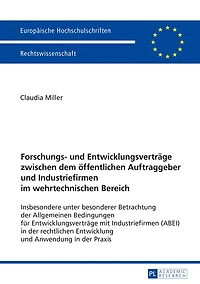 Forschungs- und Entwicklungsvertraege zwischen dem oeffentlichen Auftraggeber Industriefirmen im wehrtechnischen Bereich