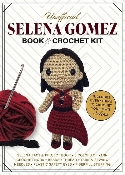 Unofficial Selena Gomez Book and Crochet Kit: Includes Everything to Crochet Your Own Selena - Selena Fact & Project Book, 4 Colors of Yarn, Crochet Hook, Beads, Thread, Yarn & Sewing Needles, Plastic Safety Eyes, Fiberfill Stuffing