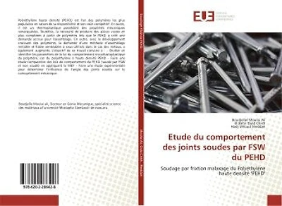 Etude du comportement des joints soudes par FSW du PeHD: Soudage par frixtion malaxage du PolyethylEne haute densite "PeHD"