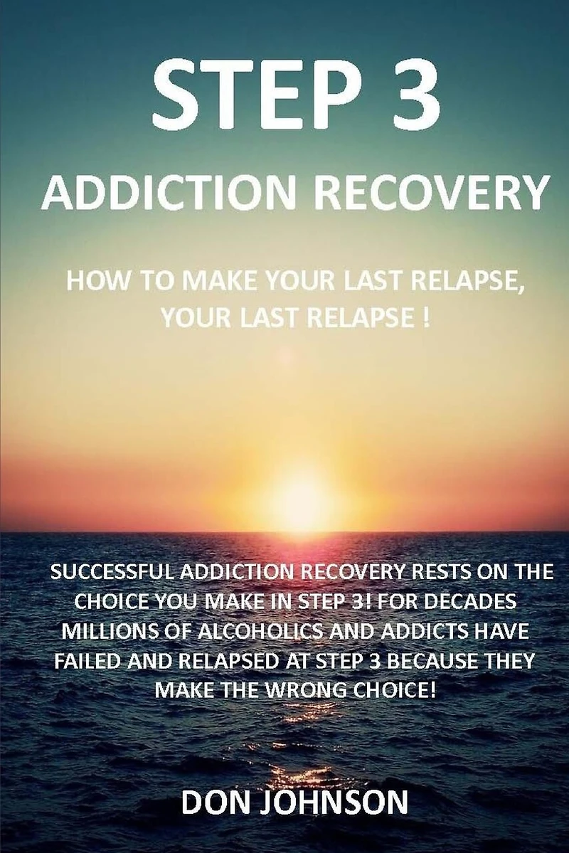 Step 3: Addiction recovery