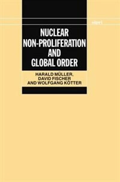 Nuclear Non-Proliferation and Global Order