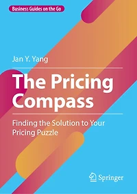the Pricing Compass: Finding Solution to Your Puzzle