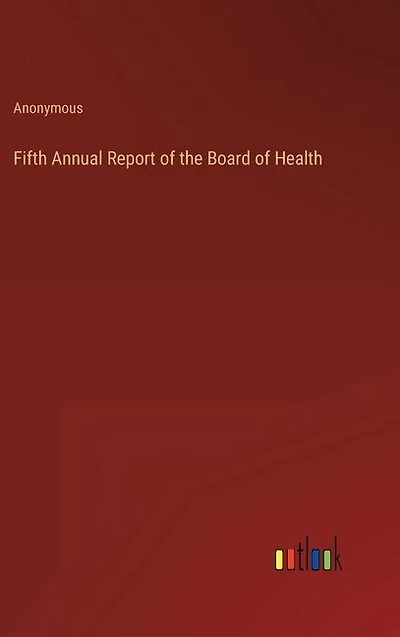 Fifth Annual Report of the Board of Health