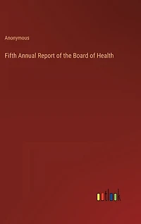 Fifth Annual Report of the Board of Health