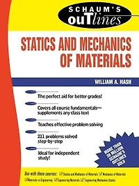 Schaum's Outline of Statics and Mechanics of Materials
