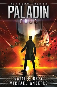 Paladin: The Vigilante Chronicles Book 4