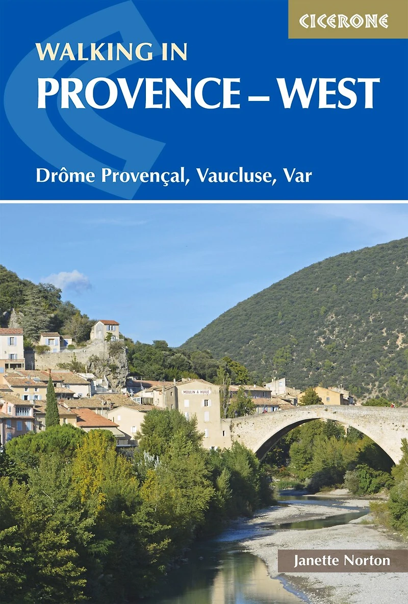Walking Provence - West: Drôme Provençal, Vaucluse, Var