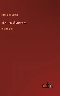 The Firm of Nucingen: in large print