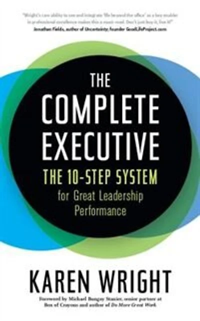 Complete Executive: The 10-step System To Powering Up Peak Performance