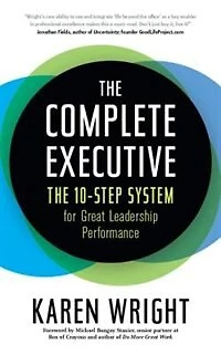 Complete Executive: The 10-step System To Powering Up Peak Performance