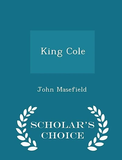 King Cole - Scholar's Choice Edition