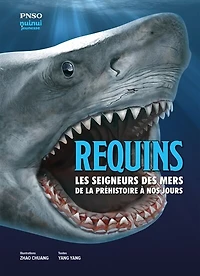 Requins : les seigneurs des mers de la préhistoire à nos jours: jours