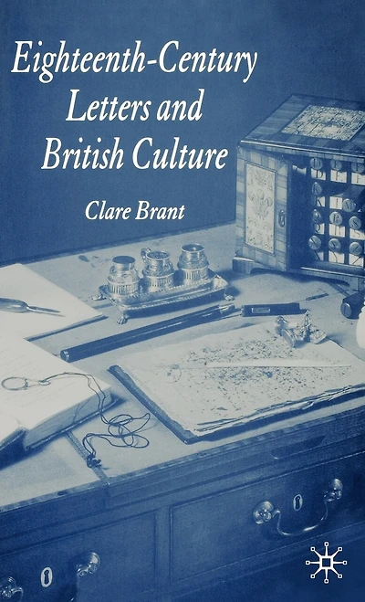 Eighteenth-century Letters And British Culture