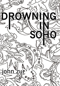 Drowning Soho