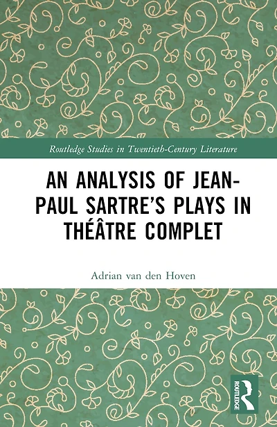 An Analysis of Jean-Paul Sartre's Plays Theatre complet